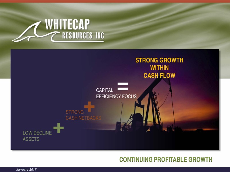 January 2017 Investor Presentation – Whitecap Resources Inc. – slide 1