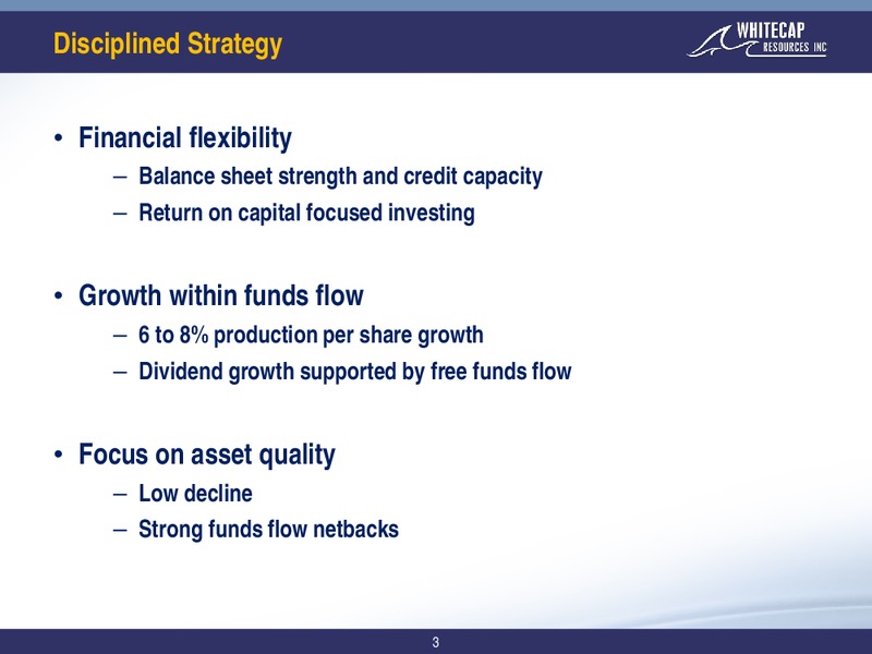 March 2019 Corporate Presentation – Whitecap Resources Inc. – slide 3