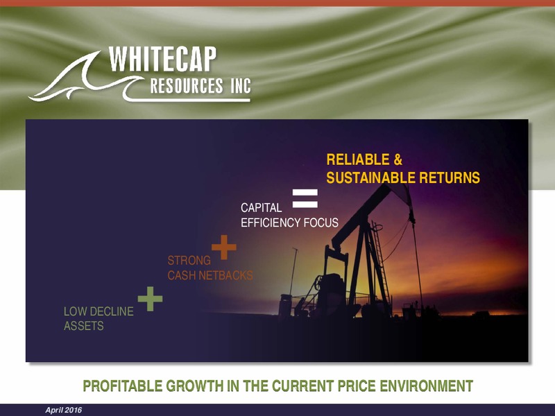 April 2016 Corporate Presentation – Whitecap Resources Inc. – slide 1