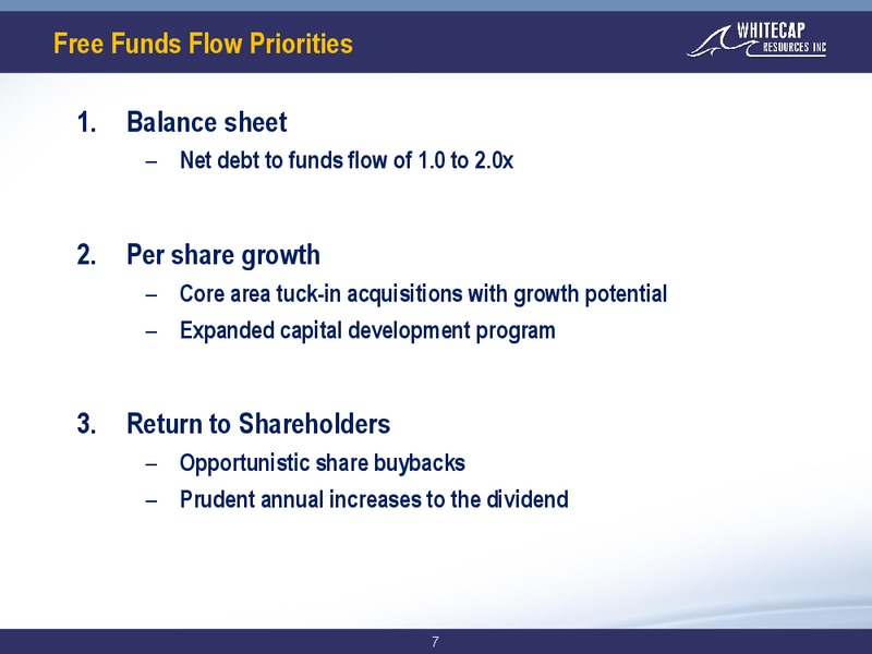 July 2018 Corporate Presentation – Whitecap Resources Inc. – slide 7