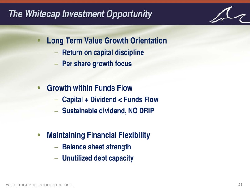 July 2016 Corporate Presentation – Whitecap Resources Inc. – slide 23