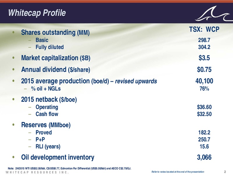 August 2015 Investor Presentation – Whitecap Resources Inc. – slide 2