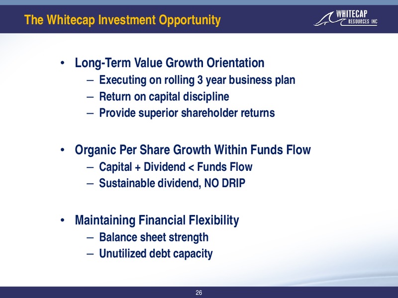 August 2017 Corporate Presentation – Whitecap Resources Inc. – slide 26