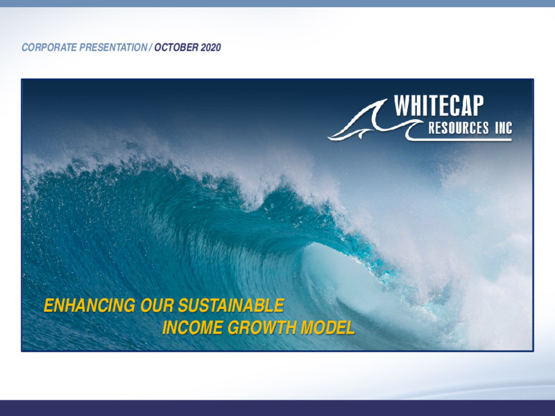 Q3 2020 Earnings Presentation – Whitecap Resources Inc. – slide 1