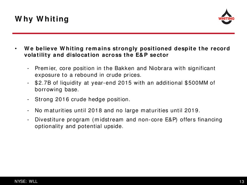 March 2016 Corporate Presentation – Whiting Petroleum Corp. – slide 13