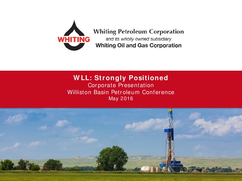 Williston Basin Petroleum Conference – Whiting Petroleum Corp. – slide 1