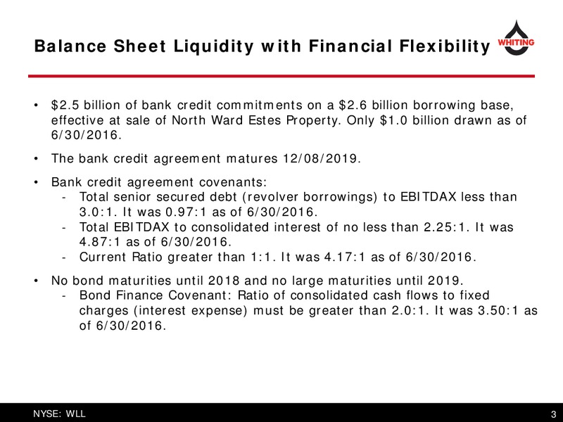 Q2 2016 Earnings Presentation – Whiting Petroleum Corp. – slide 3