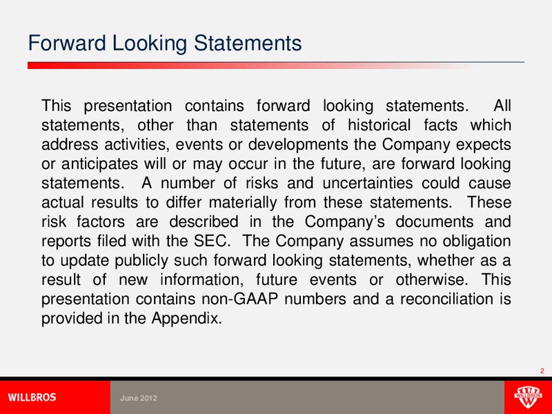 CREDIT SUISSE ENGINEERING AND CONSTRUCTION CONFERENCE – Willbros Group, Inc – slide 2