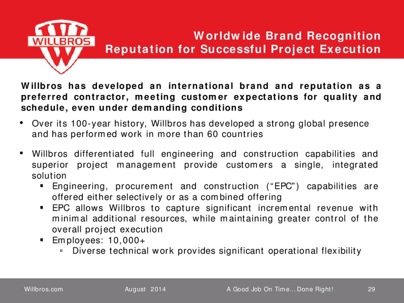 JEFFERIES 2014 GLOBAL INDUSTRIALS CONFERENCE – Willbros Group, Inc – slide 29