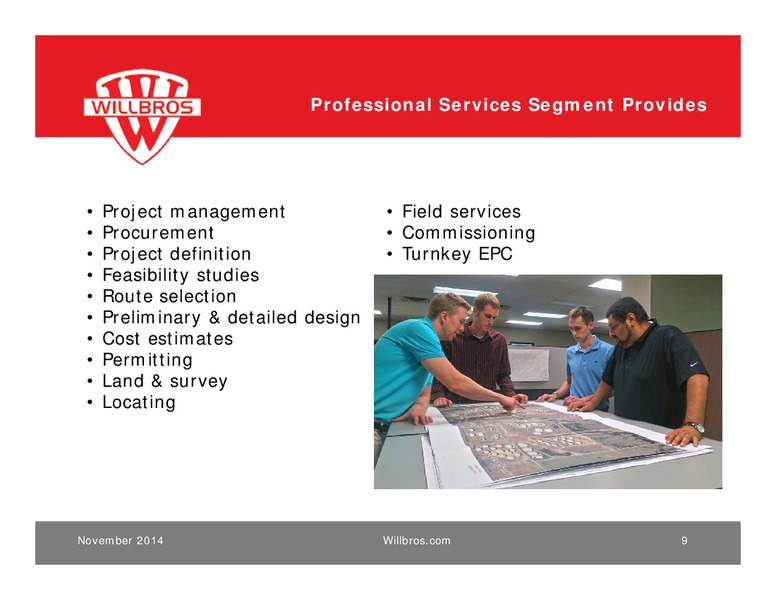 NOVEMBER 2014 INVESTOR CONFERENCE – Willbros Group, Inc – slide 8