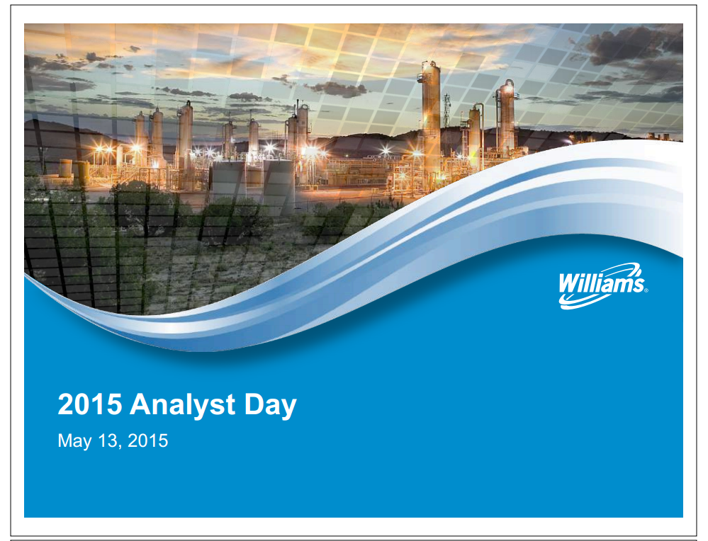 Williams Analyst Day – Williams Companies, Inc. – slide 2