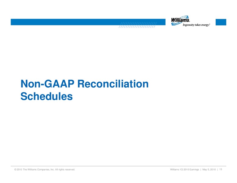 Q1 2010 RESULTS – Williams Companies, Inc. – slide 12