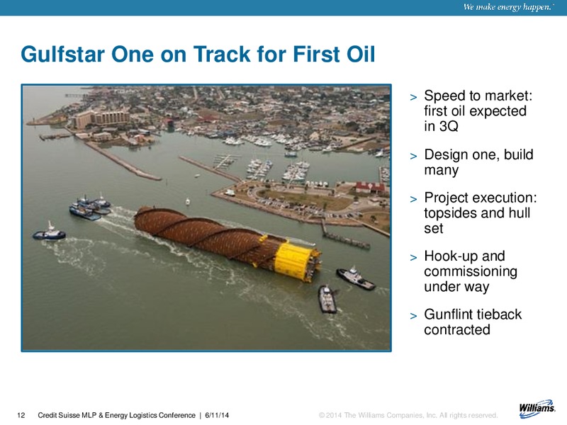 CREDIT SUISSE MLP ENERGY LOGISTICS CONFERENCE – Williams Companies, Inc. – slide 10