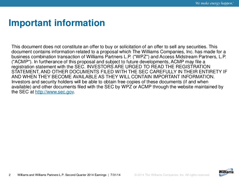 Q2 2014 RESULTS – Williams Companies, Inc. – slide 2