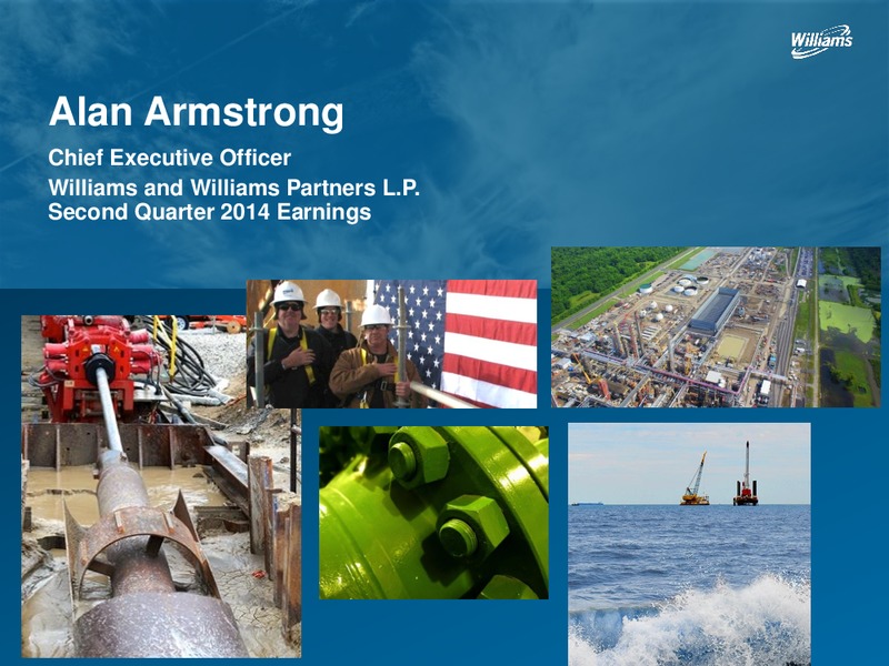 Q2 2014 RESULTS – Williams Companies, Inc. – slide 3