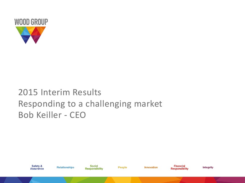 August 2015 Investor Presentation – Wood Group – slide 13
