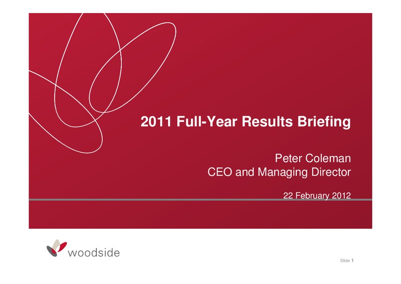 FULL YEAR 2011 RESULTS – Woodside Petroleum Ltd. – slide 1