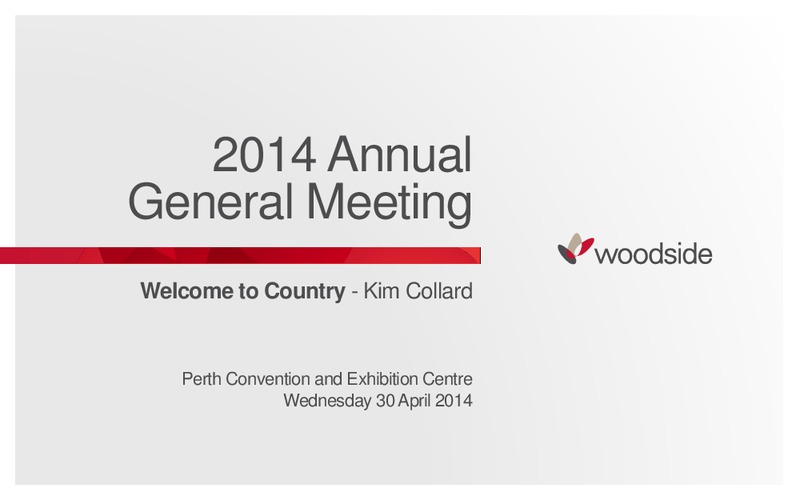 APRIL 2014 ANNUAL GENERAL MEETING – Woodside Petroleum Ltd. – slide 3
