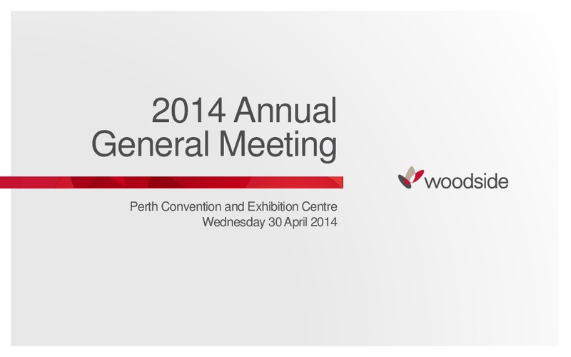 APRIL 2014 ANNUAL GENERAL MEETING – Woodside Petroleum Ltd. – slide 28