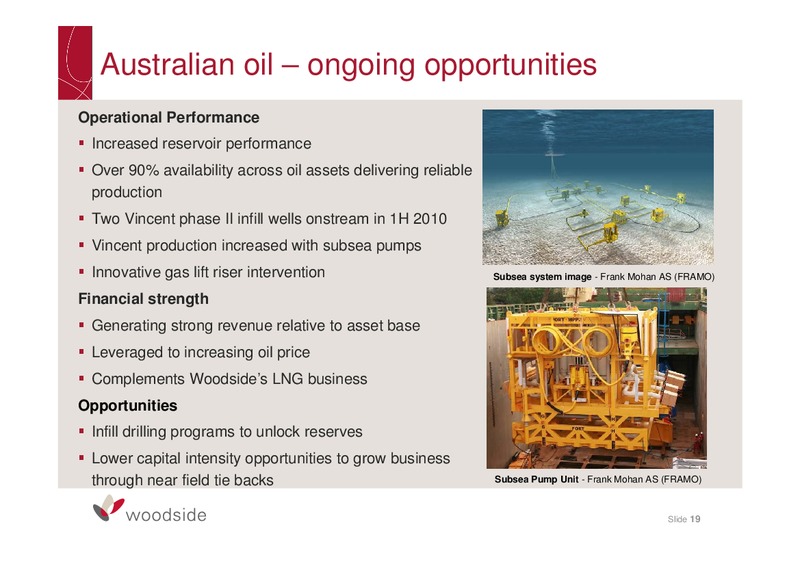 2010 HALF YEAR RESULTS BRIEFING – Woodside Petroleum Ltd. – slide 18