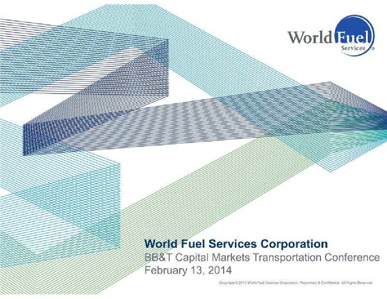 BBT CAPITAL MARKETS TRANSPORTATION CONFERENCE – World Fuel Services Corp. – slide 1