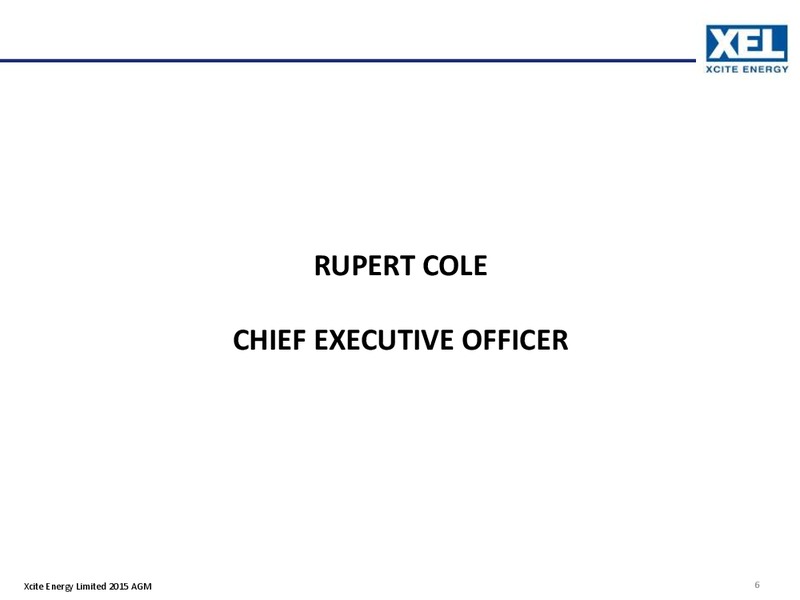 May 2015 Annual General Meeting – Xcite Energy Ltd. – slide 5