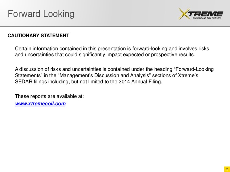 Peters Co Energy Conference – Xtreme Drilling Corp. – slide 2