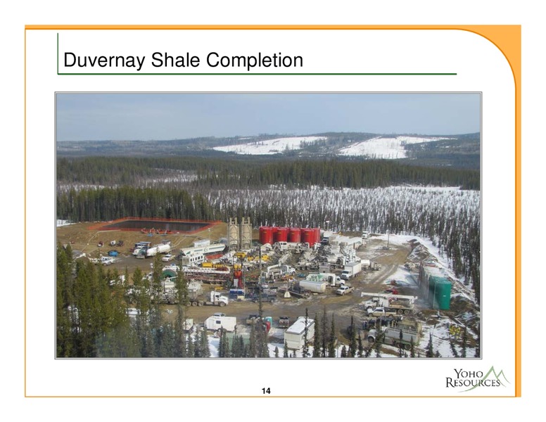 NOVEMBER 2012 CORPORATE PRESENTATION – Yoho Resources Inc. – slide 14