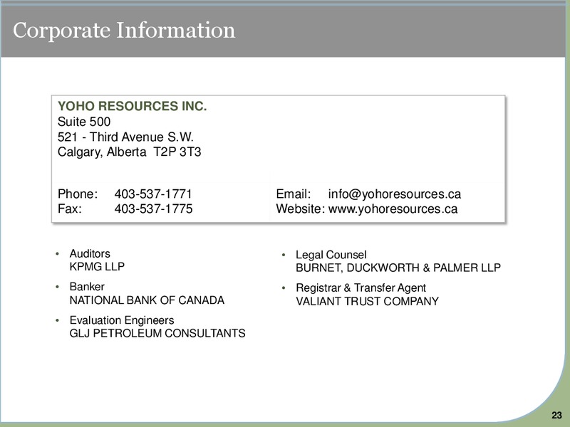 Corporate Presentation – Yoho Resources Inc. – slide 22