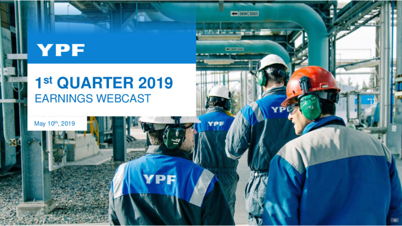 First Quarter 2019 Earnings Presentation – YPF – slide 18