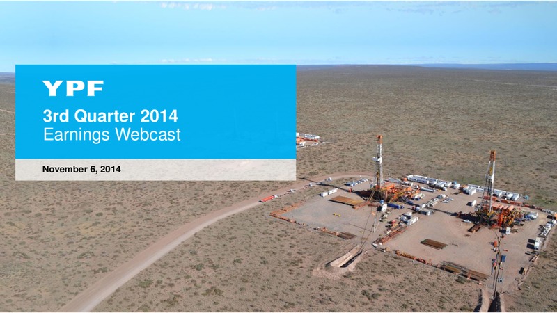3rd Quarter 2014 Earnings Webcast – YPF S.A. – slide 22