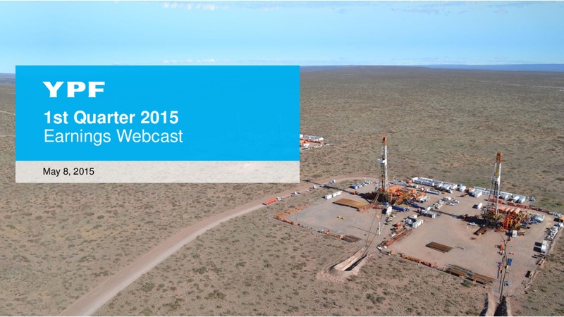 Q1 2015 EARNINGS CALL – YPF S.A. – slide 1