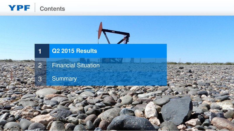 Q2 2015 Earnings Call – YPF S.A. – slide 2