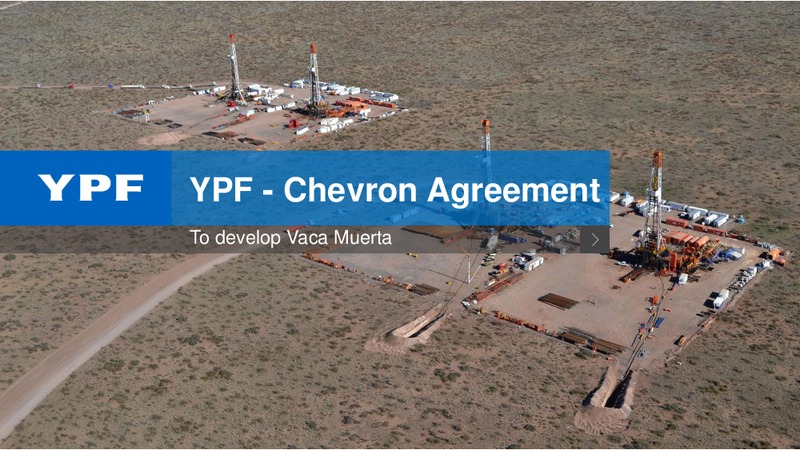 YPF Chevron Agreement To develop Vaca Muerta – YPF S.A. – slide 1