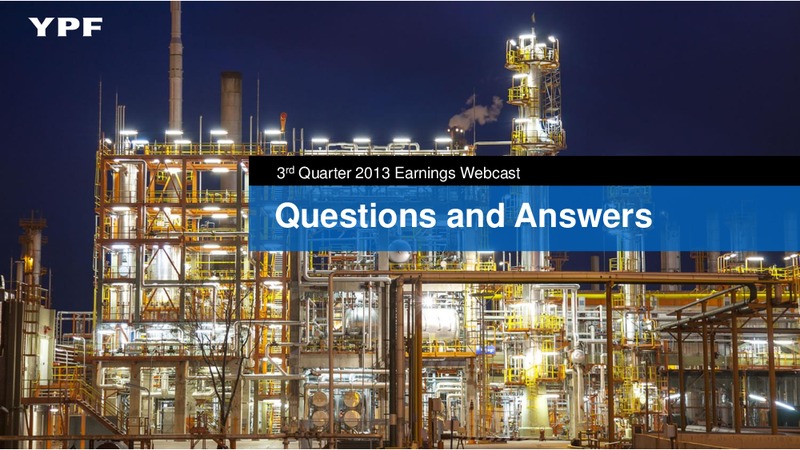 Q3 2013 EARNINGS CALL – YPF S.A. – slide 17