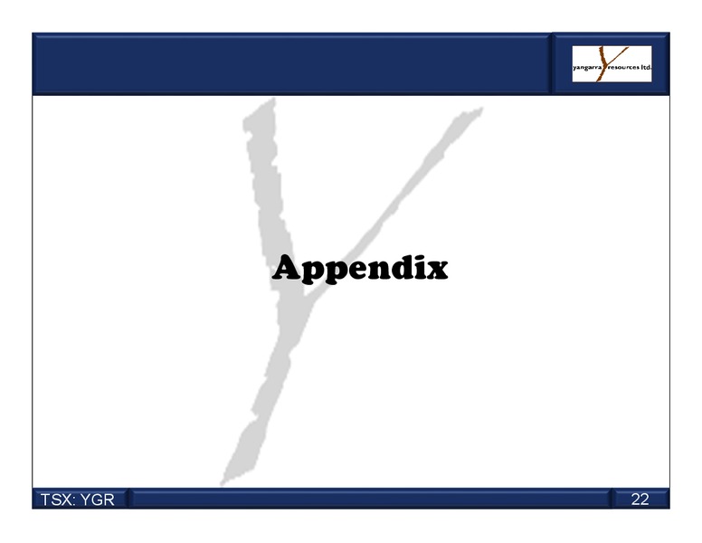 August 2015 Investor Presentation – Yangarra Resources Ltd. – slide 22