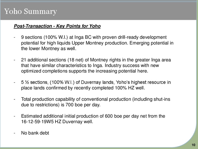 April 2016 Corporate Presentation – Yoho Resources Inc. – slide 10