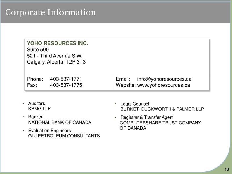 April 2016 Corporate Presentation – Yoho Resources Inc. – slide 13