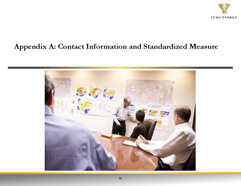 JUNE 2015 CORPORATE PRESENTATION – Yuma Energy, Inc. – slide 39