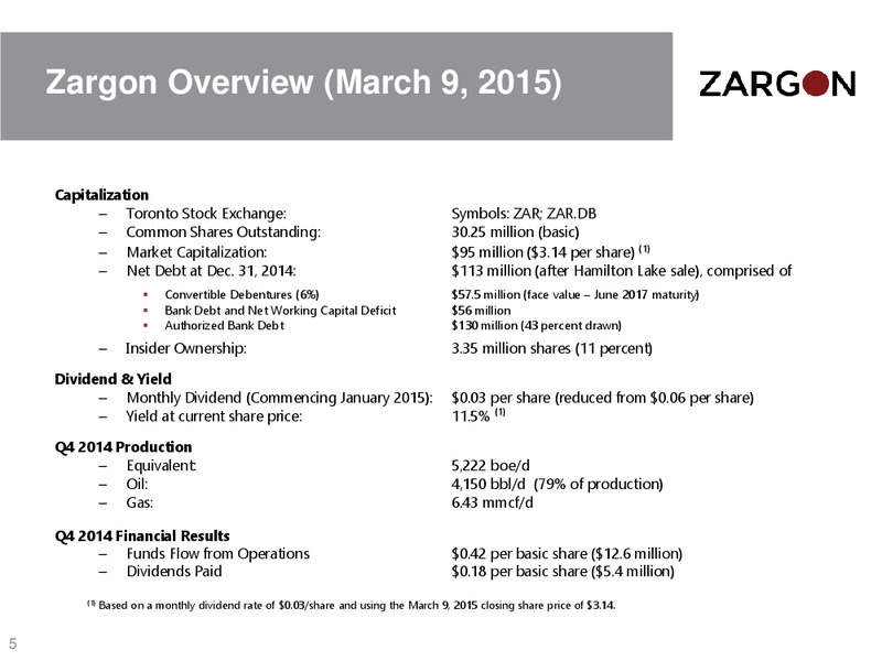 CORPORATE PRESENTATION – Zargon Oil & Gas Ltd – slide 4