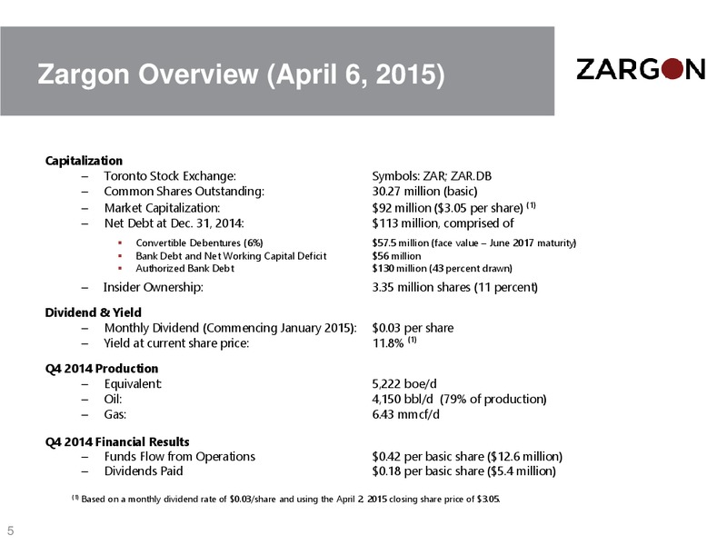 CORPORATE PRESENTATION – Zargon Oil & Gas Ltd – slide 4