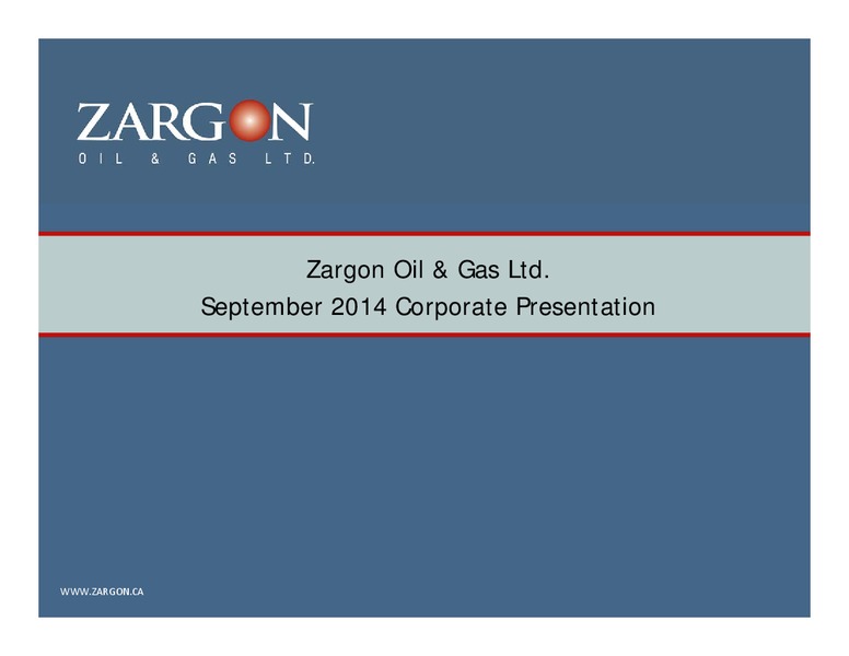 Corporate Presentation – Zargon Oil & Gas Ltd – slide 1