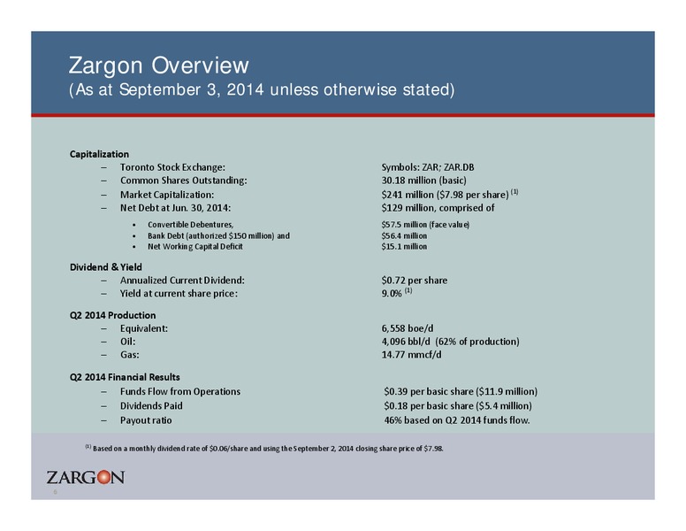 PETERS & CO 18TH ANNUAL ENERGY CONFERENCE – Zargon Oil & Gas Ltd – slide 5