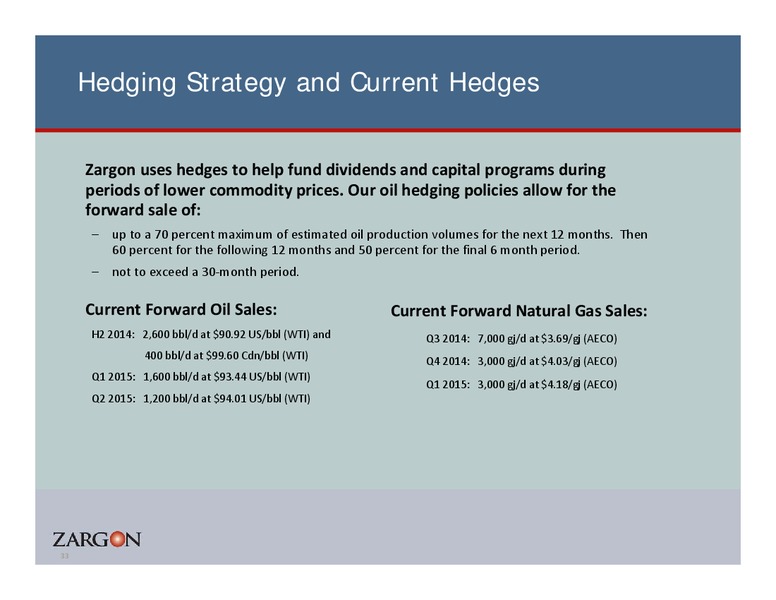 PETERS & CO 18TH ANNUAL ENERGY CONFERENCE – Zargon Oil & Gas Ltd – slide 32