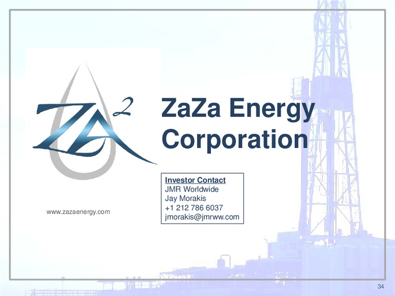 2013 IPAA OGIS – Zaza Energy Corp – slide 33