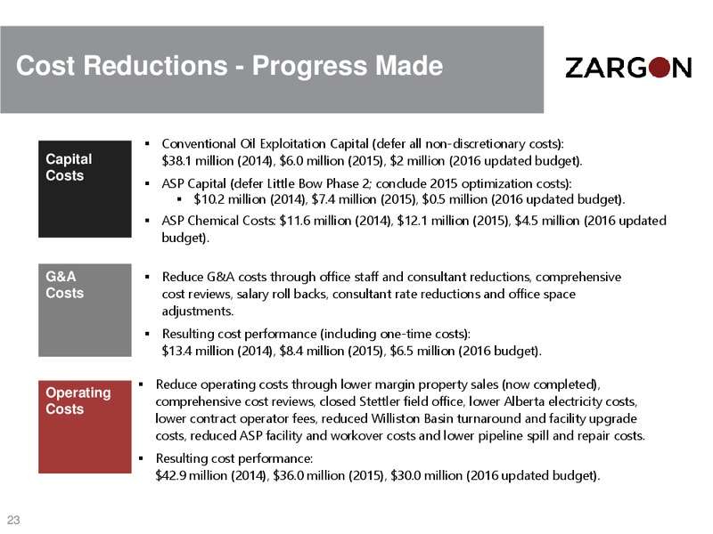 May 2016 Corporate Presentation – Zargon Oil & Gas Ltd – slide 22