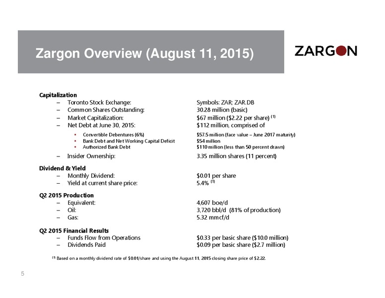 August 2015 Corporate Presentation – Zargon Oil & Gas Ltd – slide 4
