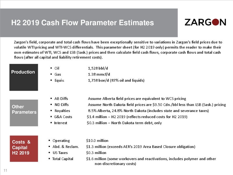 August 2019 Corporate Presentation – Zargon Oil & Gas Ltd – slide 10