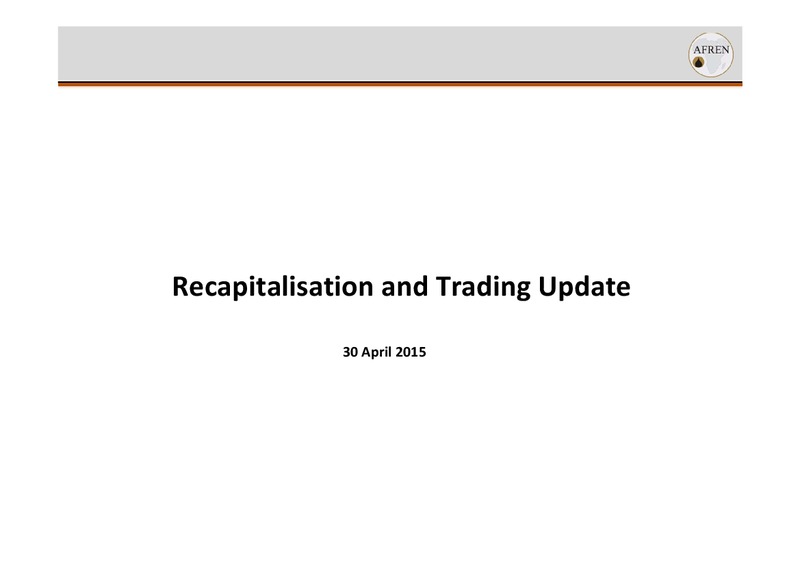 Recapitalisation Update   30 April – Afren Plc – slide 1