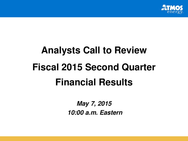 Q2 2015 Earnings Call – Atmos Energy – slide 1